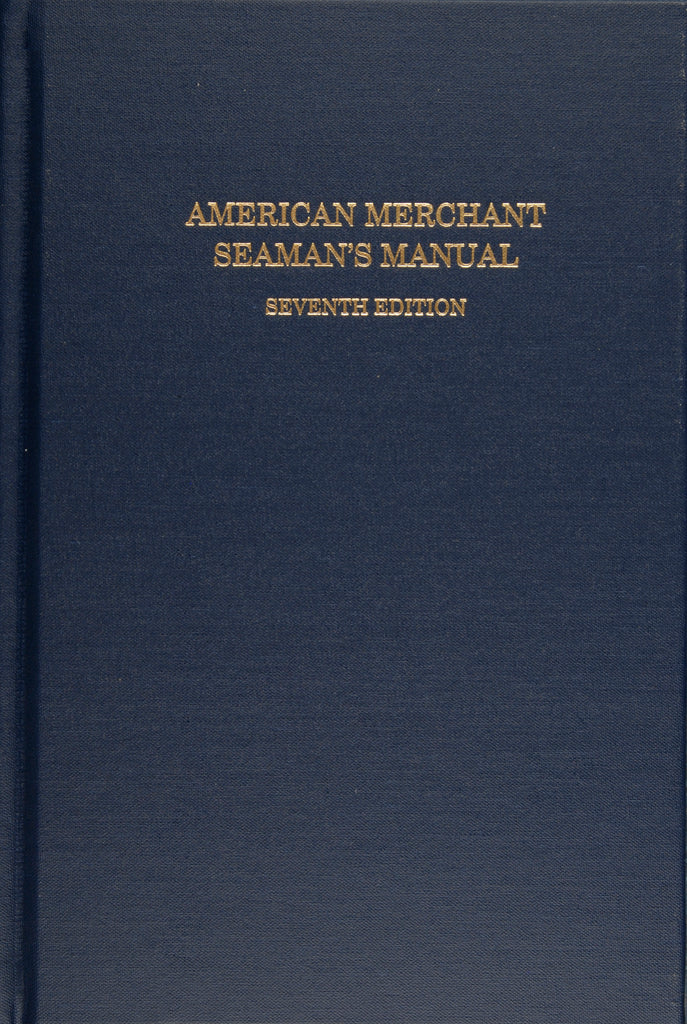 American Merchant Seaman’s Manual
By William B. Hayler