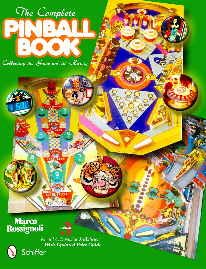 The Complete Pinball Book : Collecting the Game & Its History
By Marco Rossignoli