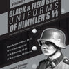 Black and Field Gray Uniforms of Himmler's SS