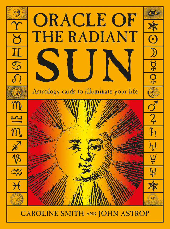 Oracle of the Radiant Sun By Caroline Smith, John Astrop, and Eddison Books LTD
