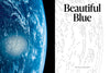 One side displays Earth's blue surface from space, the other shows a white background with black abstract lines and "Beautiful Blue" and "The Curve of the Earth," featured on The Earth from Space Coloring Book by Schiffer Publishing, Ltd.