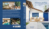 Book cover for Patio Living by Schiffer Publishing, Ltd., featuring a white house with blue doors, yellow chairs on the patio, and images of stylish indoor-outdoor living and modern patio houses on the back.