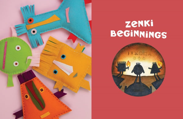 Four colorful hand-sewn softies rest on a pink backdrop. Nearby, a red panel shows The Zenki Way by Schiffer Publishing, Ltd., with white text above shadowy figures around a fire, capturing the playful spirit of the Zenki Method.
