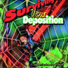 The cover of Surviving Your Deposition by Schiffer Publishing, Ltd. features a cartoon person in a suit trapped in a spider web, set against a dramatic background with bold red, yellow, and green title text overhead.