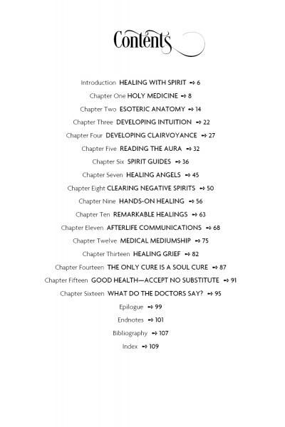 The table of contents in "Healing with Spirit" by Schiffer Publishing, Ltd. lists chapters on psychic healing, spirit guides, holy medicine, esoteric anatomy, clairvoyance, aura reading, healing angels, and medical mediumship.