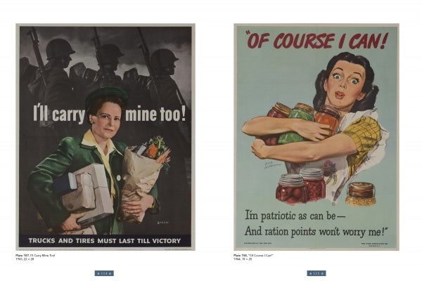 World War II Posters by Schiffer Publishing, Ltd.: One shows a woman with groceries saying "I'll carry mine too!"; the other features a woman with jars and the phrase "Of course I can! I'm patriotic as can be... And ration points won't worry me!.