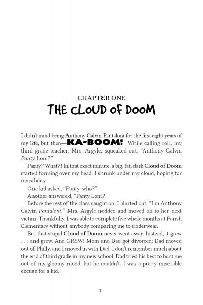 A book page titled Chapter One: The Cloud of Doom, from Just One Thing! by Schiffer Publishing, Ltd. In this funny children’s book, Anthony Calvin Pantloni imagines a cloud over his head when called on in class. Great for ages 8-12.