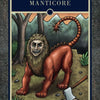 A fantasy card illustration from The Mythical Creatures Oracle by Schiffer Publishing, Ltd. depicts a manticore—lion’s body, human-like face, spiked tail—standing in a forest by an axe, ideal for mythology enthusiasts.