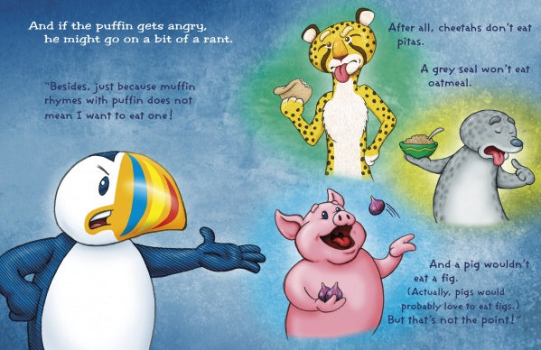 A cartoon puffin looks upset and gestures while speaking as a cheetah, grey seal, and pig each refuse certain foods. This expressive scene is from "If You Give the Puffin a Muffin" by Schiffer Publishing, Ltd.