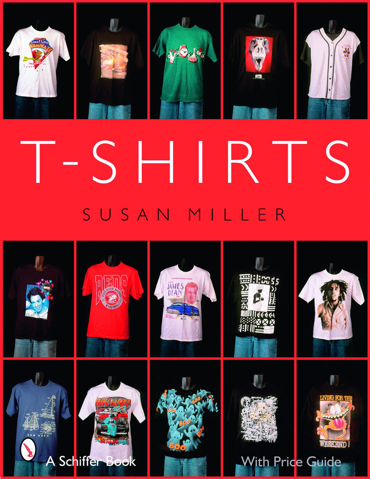 The book cover of "T-Shirts" by Schiffer Publishing shows a grid of mannequins in collectible T-shirts on a red background, with the subtitle "A Schiffer Book With Price Guide" at the bottom.