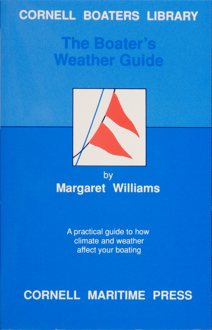 Blue book cover titled The Boater’s Weather Guide by Margaret Williams with two red nautical flags, white and blue text on marine weather for boaters. Published by Schiffer Publishing, Ltd.