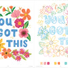 Two illustrated pages from ColorMaps: Be Happy by Schiffer Publishing, Ltd. feature "YOU GOT THIS" with vibrant flowers—left page fully colored for inspiration, right page offers outlined art and color-coded patterns for easy, stress-free coloring.