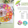 Make Your Memory by Schiffer Publishing, Ltd. showcases a pastel-themed scrapbook page with a layered paper flower wreath around a smiling girl’s photo, plus supplies, instructions, and detailed images for creative inspiration.